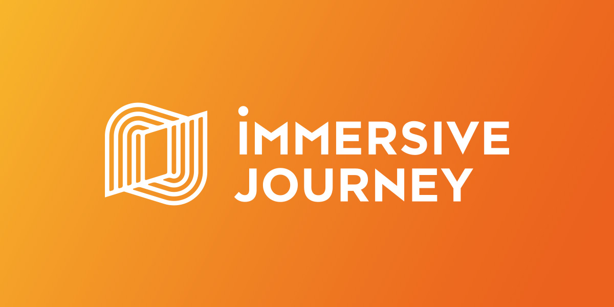 IMMERSIVE JOURNEY